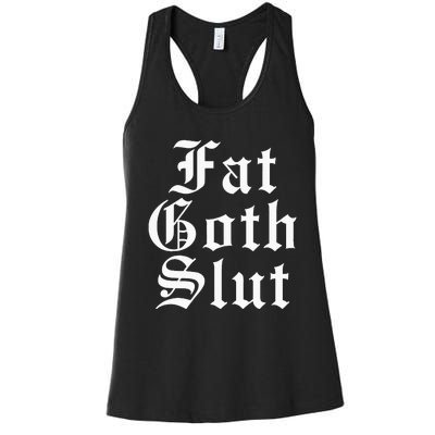 Fat Goth Slut Stylized Big Women's Racerback Tank