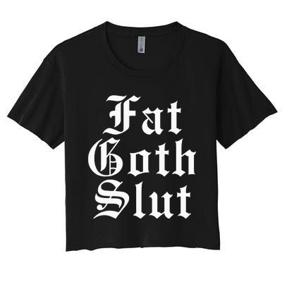 Fat Goth Slut Stylized Big Women's Crop Top Tee