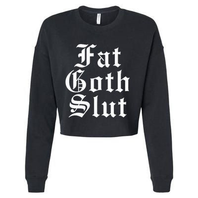 Fat Goth Slut Stylized Big Cropped Pullover Crew