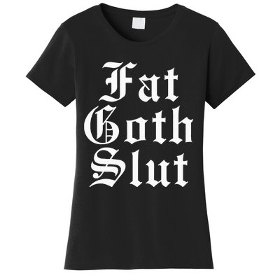 Fat Goth Slut Stylized Big Women's T-Shirt