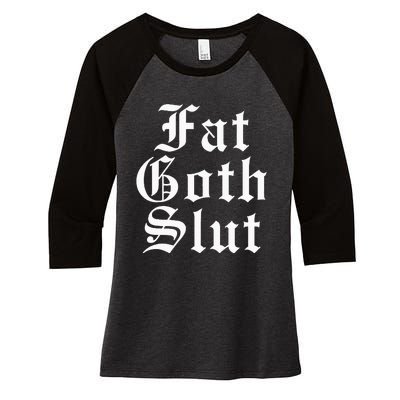 Fat Goth Slut Stylized Big Women's Tri-Blend 3/4-Sleeve Raglan Shirt