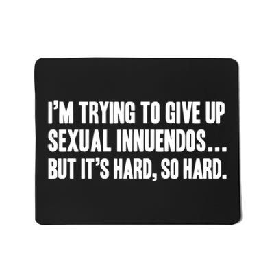 Funny Gift Sexual Innuendo Adult Humor Offensive Gag Gift Mousepad