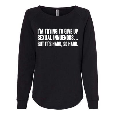 Funny Gift Sexual Innuendo Adult Humor Offensive Gag Gift Womens California Wash Sweatshirt