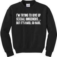 Funny Gift Sexual Innuendo Adult Humor Offensive Gag Gift Kids Sweatshirt