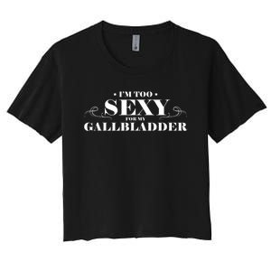 Funny Gallbladder Surgery Get Well Soon Recovery Gift Women's Crop Top Tee