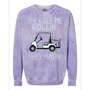 Funny Golf They See Me Rollin They Hatin Funny Golfers Gift Colorblast Crewneck Sweatshirt