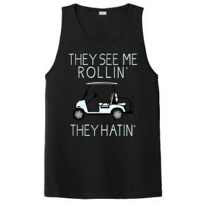 Funny Golf They See Me Rollin They Hatin Funny Golfers Gift PosiCharge Competitor Tank