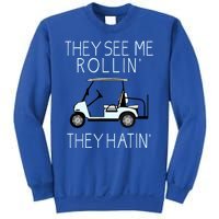 Funny Golf They See Me Rollin They Hatin Funny Golfers Gift Sweatshirt