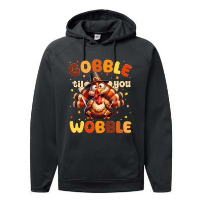 Funny Gobble Til You Wobble Thanksgiving Turkey Performance Fleece Hoodie