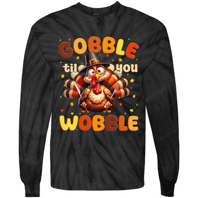 Funny Gobble Til You Wobble Thanksgiving Turkey Tie-Dye Long Sleeve Shirt