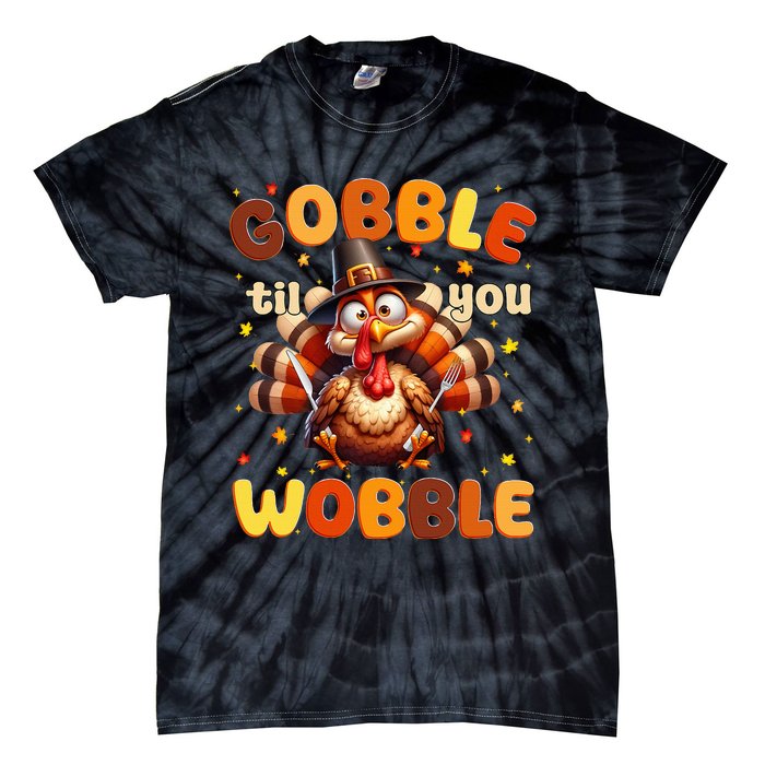 Funny Gobble Til You Wobble Thanksgiving Turkey Tie-Dye T-Shirt