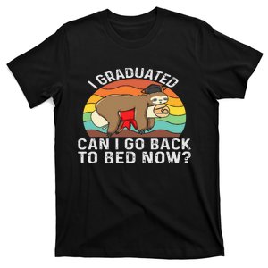 Funny Graduation Tee I Graduated Can I Go Back to Bed Now T-Shirt