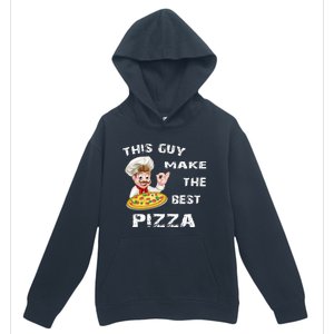 Funny Gift This Guy Makes The Best Pizza Urban Pullover Hoodie