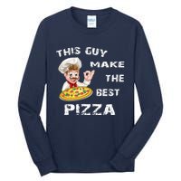 Funny Gift This Guy Makes The Best Pizza Tall Long Sleeve T-Shirt