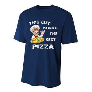 Funny Gift This Guy Makes The Best Pizza Performance Sprint T-Shirt