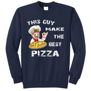 Funny Gift This Guy Makes The Best Pizza Tall Sweatshirt