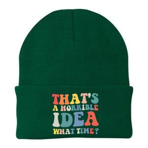 Funny Groovy Thats A Horrible Idea What Time Women Man Knit Cap Winter Beanie