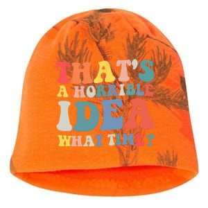 Funny Groovy Thats A Horrible Idea What Time Women Man Kati - Camo Knit Beanie