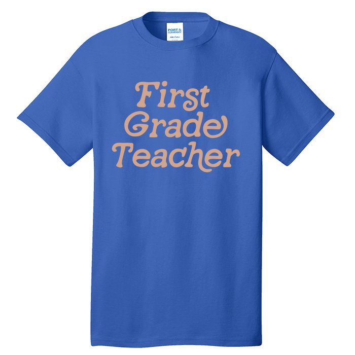 First Grade Teacher Retro Back To School 1St Grade Funny Gift Tall T-Shirt