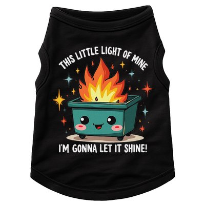 Fun Groovy This Little Light Of Mine Emotional Dumpster Fire Doggie Tank