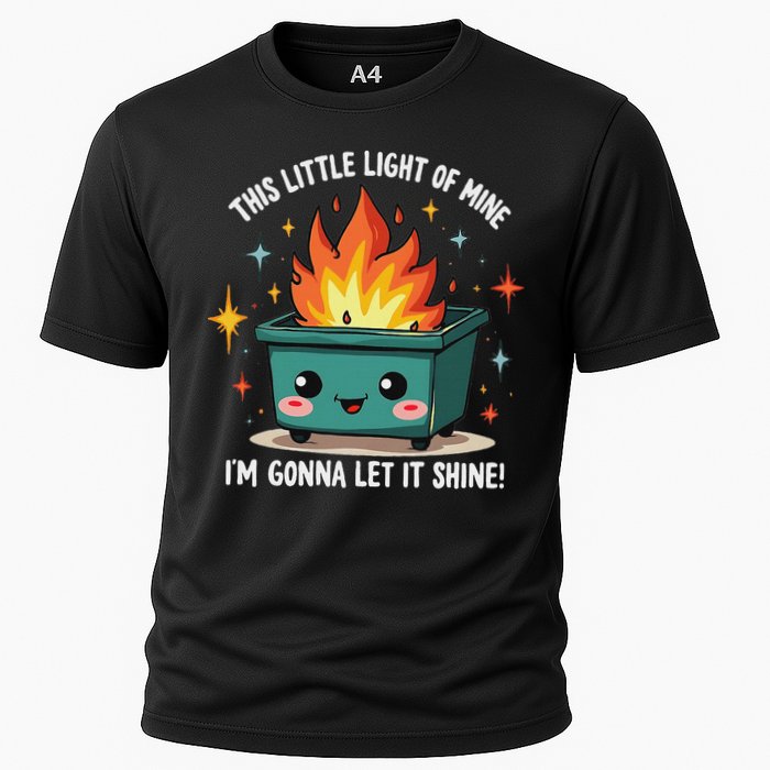 Fun Groovy This Little Light Of Mine Emotional Dumpster Fire Cooling Performance Crew T-Shirt