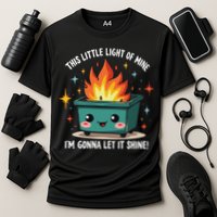 Fun Groovy This Little Light Of Mine Emotional Dumpster Fire Cooling Performance Crew T-Shirt