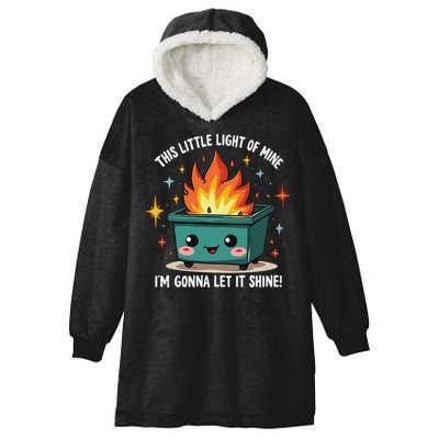 Fun Groovy This Little Light Of Mine Emotional Dumpster Fire Hooded Wearable Blanket