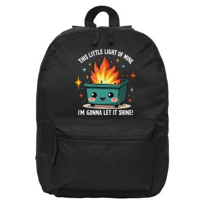 Fun Groovy This Little Light Of Mine Emotional Dumpster Fire 16 in Basic Backpack