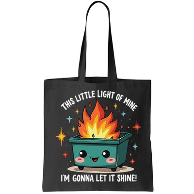 Fun Groovy This Little Light Of Mine Emotional Dumpster Fire Bag