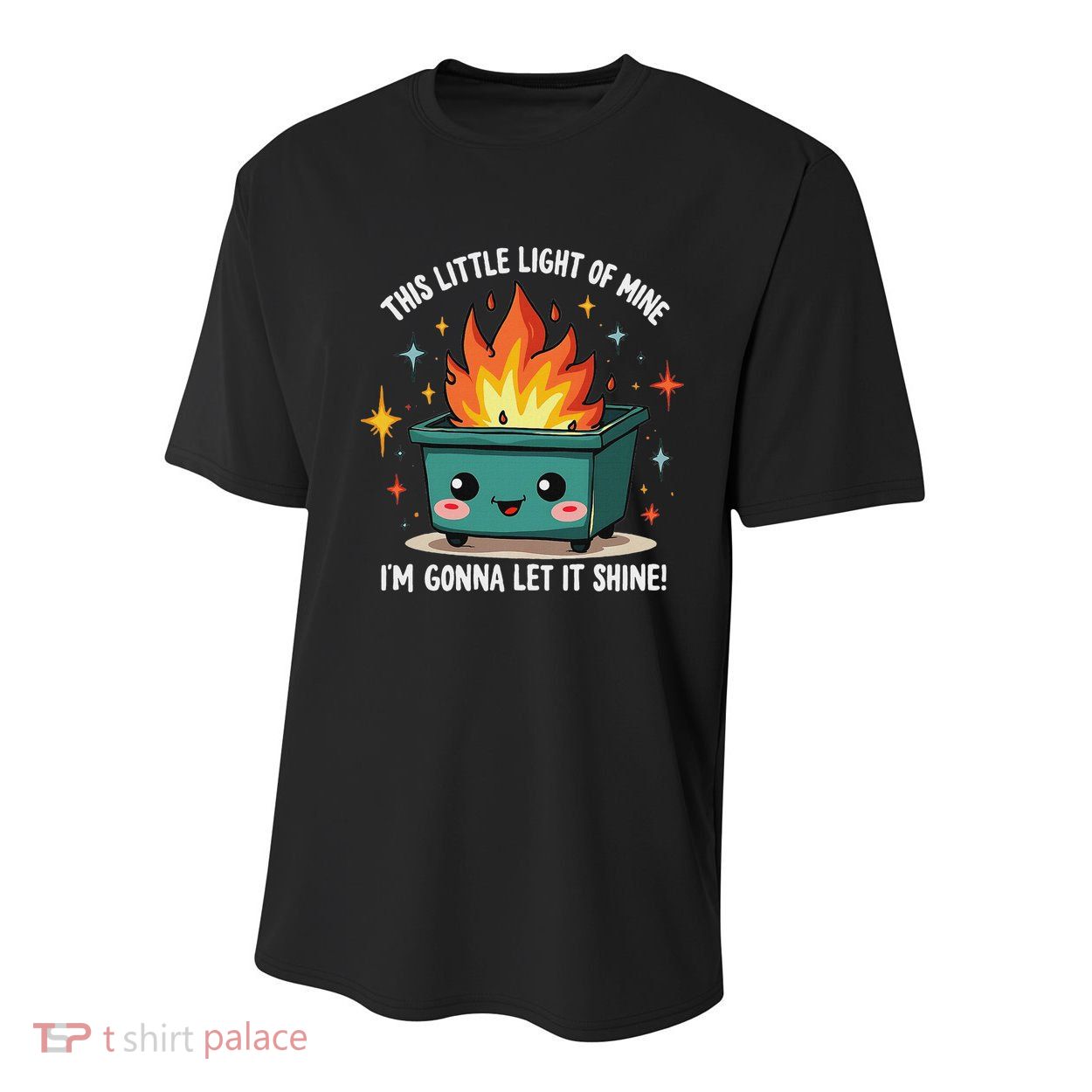 Fun Groovy This Little Light Of Mine Emotional Dumpster Fire Youth Performance Sprint T-Shirt