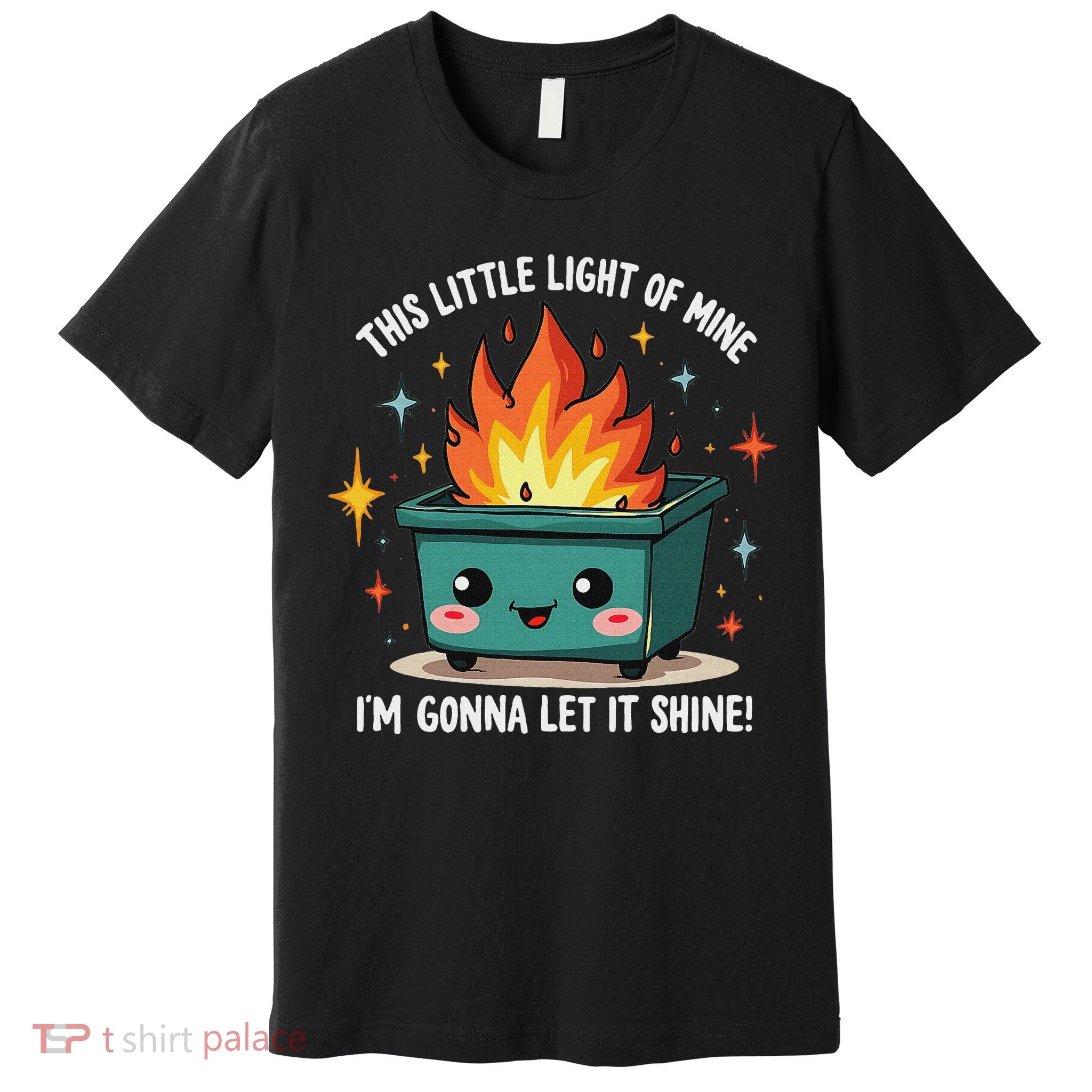 Fun Groovy This Little Light Of Mine Emotional Dumpster Fire Premium T-Shirt