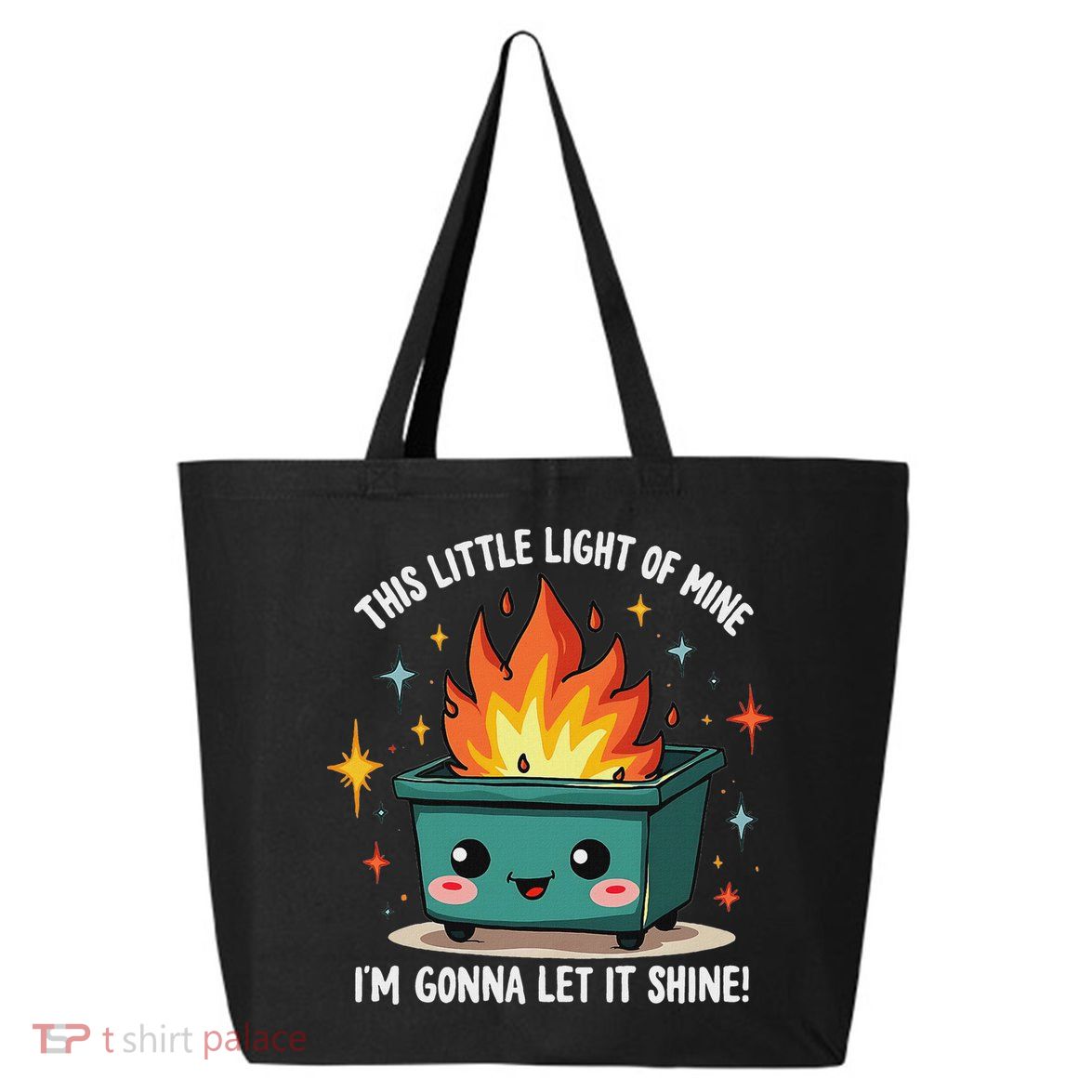 Fun Groovy This Little Light Of Mine Emotional Dumpster Fire 25L Jumbo Tote
