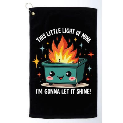 Fun Groovy This Little Light Of Mine Emotional Dumpster Fire Golf Towel