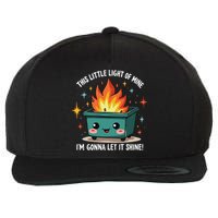 Fun Groovy This Little Light Of Mine Emotional Dumpster Fire Wool Snapback Cap