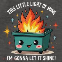 Fun Groovy This Little Light Of Mine Emotional Dumpster Fire Vector Backpack