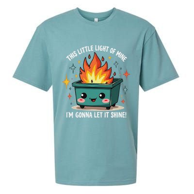 Fun Groovy This Little Light Of Mine Emotional Dumpster Fire Sueded Cloud Jersey T-Shirt