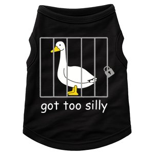 Funny Got Too Silly Women Silly Goose Doggie Tank