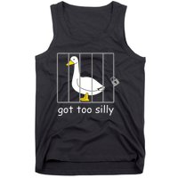 Funny Got Too Silly Women Silly Goose Tank Top