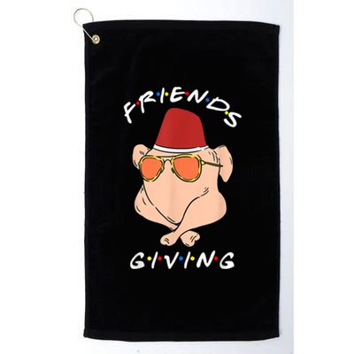 Friends Giving Turkey Diner Thanksgiving Happy Friendsgiving Gift Platinum Collection Golf Towel