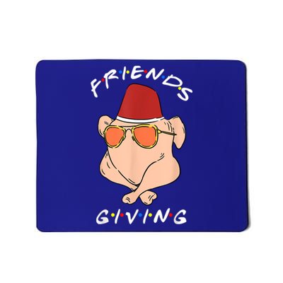 Friends Giving Turkey Diner Thanksgiving Happy Friendsgiving Gift Mousepad