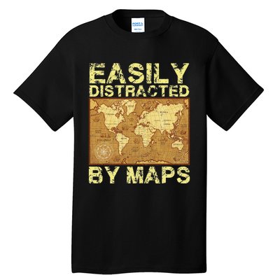 Funny Geography Teacher Easily Distracted By Maps Tall T-Shirt