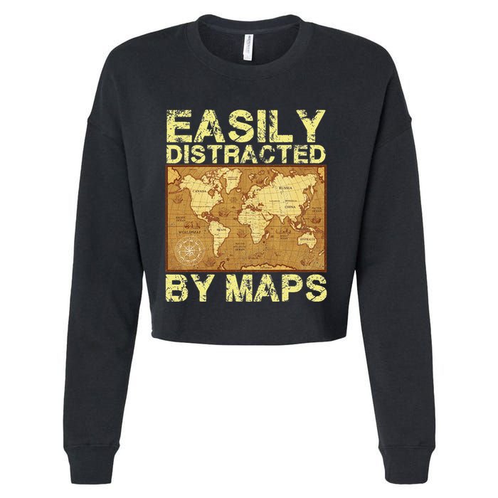 Funny Geography Teacher Easily Distracted By Maps Cropped Pullover Crew