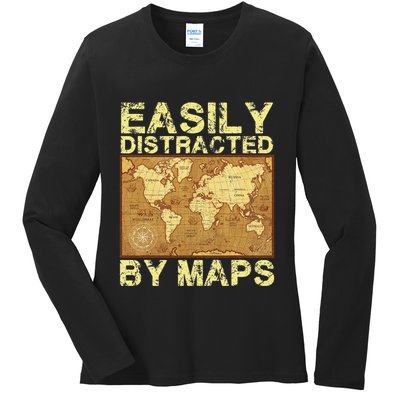 Funny Geography Teacher Easily Distracted By Maps Ladies Long Sleeve Shirt