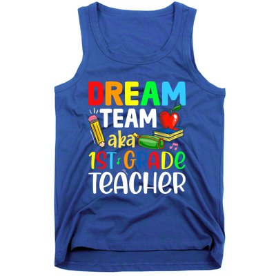 First Grade Teachers Dream Team Aka 1St Grade Teacher Gift Tank Top