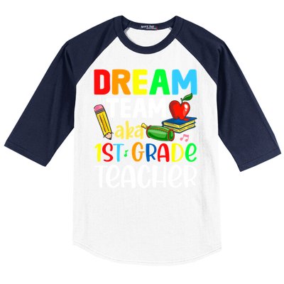 First Grade Teachers Dream Team Aka 1St Grade Teacher Gift Baseball Sleeve Shirt