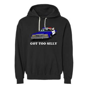 Funny Got Too Silly Goose Garment-Dyed Fleece Hoodie