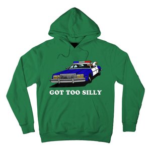 Funny Got Too Silly Goose Hoodie