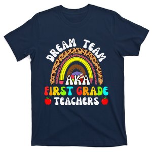 First Grade Teachers Dream Team Aka 1st Grade Teacher T-Shirt