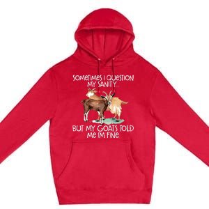 Funny Goat Tee For Crazy People Who Speak With Goats Premium Pullover Hoodie