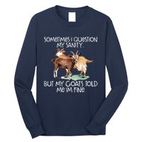 Funny Goat Tee For Crazy People Who Speak With Goats Long Sleeve Shirt